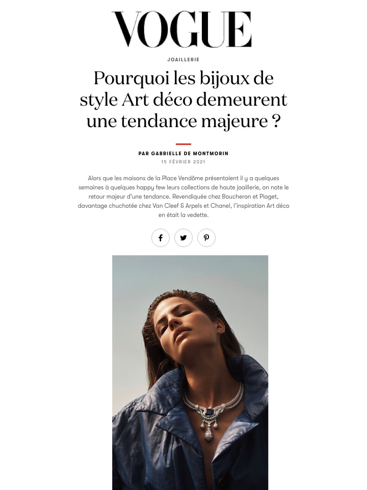Vogue web 15 février Pourquoi les bijoux ARt Déco demeurent une tendance majeure Gabrielle de Montmorin joaillerie AD.ORNEM Boucheron Van Cleef & Arpeks Chanel Joaillerie